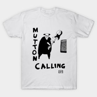 Mutton Calling T-Shirt